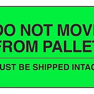 4" x 6" "Do Not Move from Pallet" Label
